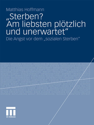 „Sterben? Am liebsten plötzlich und unerwartet.